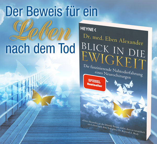 Blick In Die Ewigkeit Leben Nach Dem Tod Neue Weltbilder Mystery Bucher Kopp Verlag