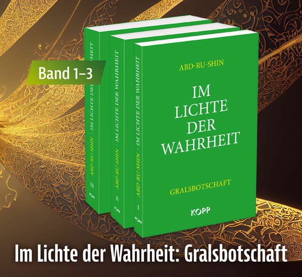 Im Lichte der Wahrheit: Gralsbotschaft, Band 1-3